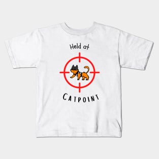 Held at a Cat Point Kids T-Shirt